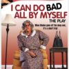 I Can Do Bad All By Myself