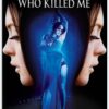 I Know Who Killed Me