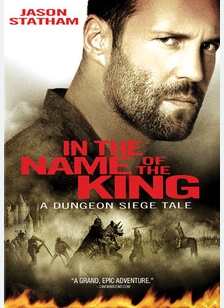 In the Name of the King: A Dungeon Siege Tale 1 In the Name of the King: A Dungeon Siege Tale