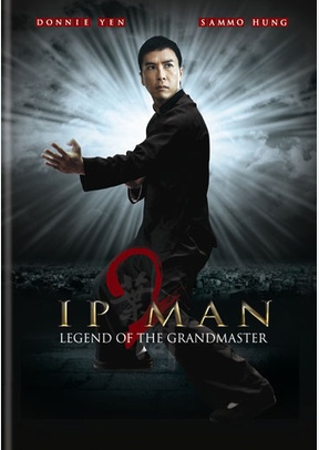 Ip Man 2: Legend of the Grandmaster 2 Ip Man 2: Legend of the Grandmaster