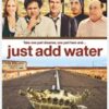 Just Add Water