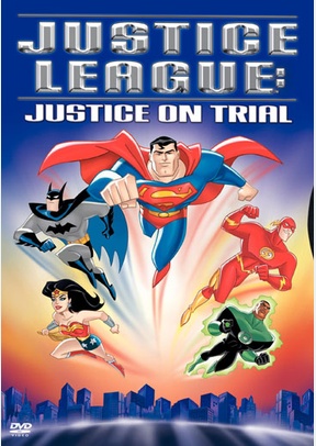Justice League: Justice On Trial 2 Justice League: Justice On Trial