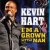 Kevin Hart: I'm a Grown Little Man