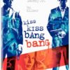 Kiss Kiss, Bang Bang