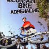 MOUNTAIN BIKE ADRENALINE