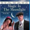 Magic in the Moonlight