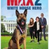 Max 2: White House Hero