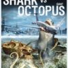 Mega Shark vs. Giant Octopus