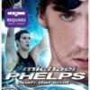 Michael Phelps: Push The Limit