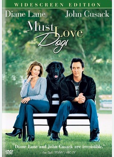 Must Love Dogs 1 Must Love Dogs