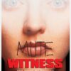 Mute Witness