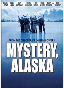 Mystery, Alaska 1 Mystery, Alaska