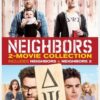 Neighbors / Neighbors 2