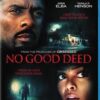 No Good Deed