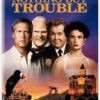Nothing But Trouble