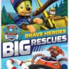 Paw Patrol: Brave Heroes, Big Rescues