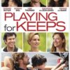Playing for Keeps