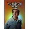 40 YEAR OLD VIRGIN (FS/R)