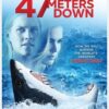 47 Meters Down