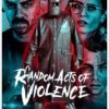 Random Acts of Violence