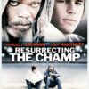Resurrecting the Champ