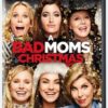 A Bad Moms Christmas