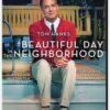 A Beautiful Day in the Neighborhood