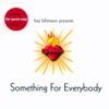 SOMETHING FOR EVERYBODY