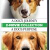 A Dog's Journey / A Dog's Purpose 2-Movie Collection