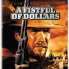 A Fistful Of Dollars