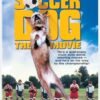 Soccer Dog: The Movie