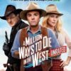 A Million Ways to Die in the West