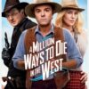 A Million Ways to Die in the West