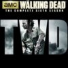 The Walking Dead: The Complete Sixth Season