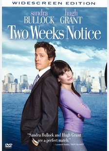 Two Weeks Notice 1 Two Weeks Notice