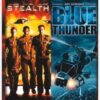 Stealth / Blue Thunder