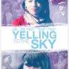 Yelling to the Sky