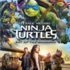 Teenage Mutant Ninja Turtles: Out of the Shadows