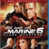 The Marine 6: Close Quarters