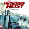 The Hurricane Heist