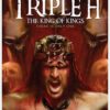 WWE: Triple H The King of Kings There Is Only One