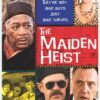 The Maiden Heist