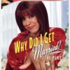 Why Did I Get Married? (The Play)