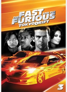 The Fast & The Furious: Tokyo Drift 1 The Fast & The Furious: Tokyo Drift
