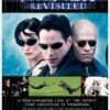 The Matrix Revisited