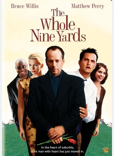 The Whole Nine Yards 1 The Whole Nine Yards