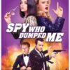 The Spy Who Dumped Me