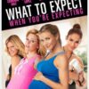 What to Expect When You're Expecting